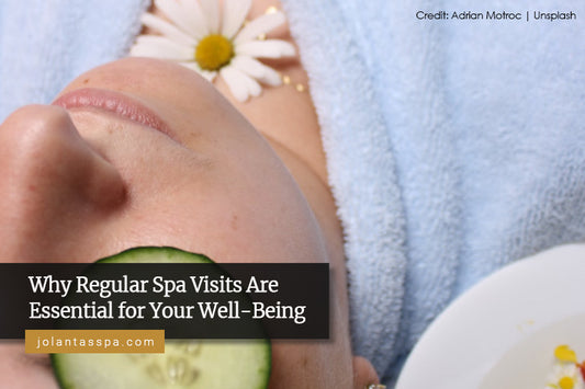 Why Regular Spa Visits Are Essential for Your Well-Being